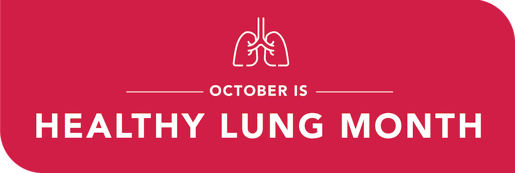 Banner that reads "October is Healthy Lung Month."